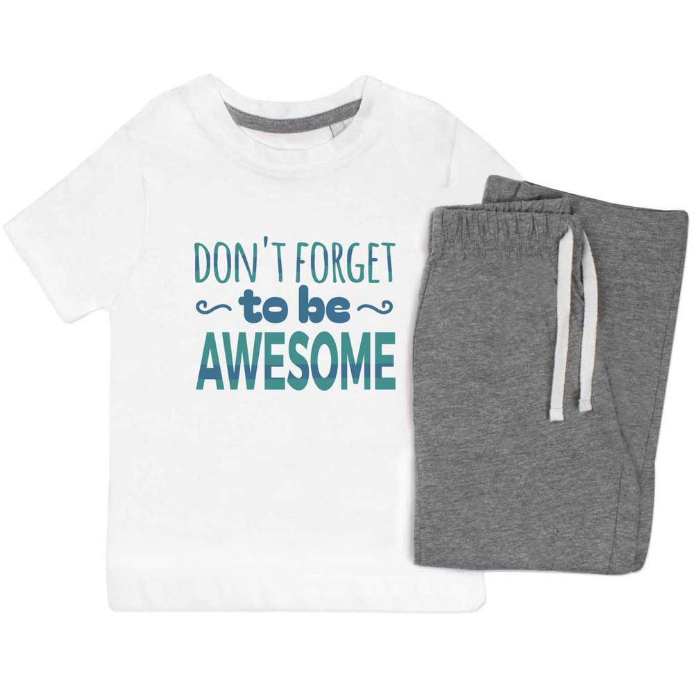 'Don't Forget To Be Awesome' Kids Nightwear / Pyjama Set (KP046553)