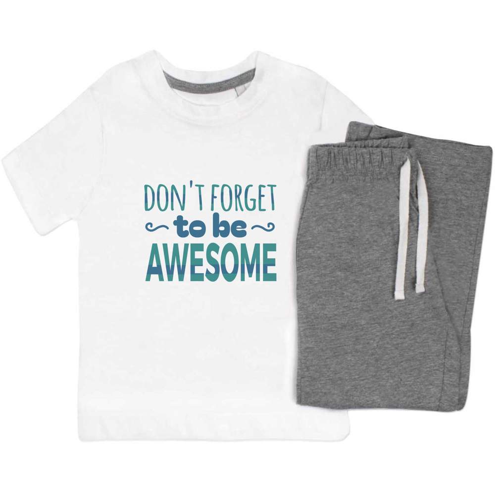 'Don't Forget To Be Awesome' Kids Nightwear / Pyjama Set (KP046553)